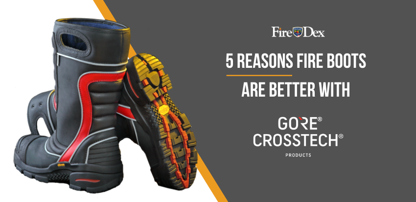 2019-12-13 5 Reasons Fire Boots Are Better with Gore Crosstech-1